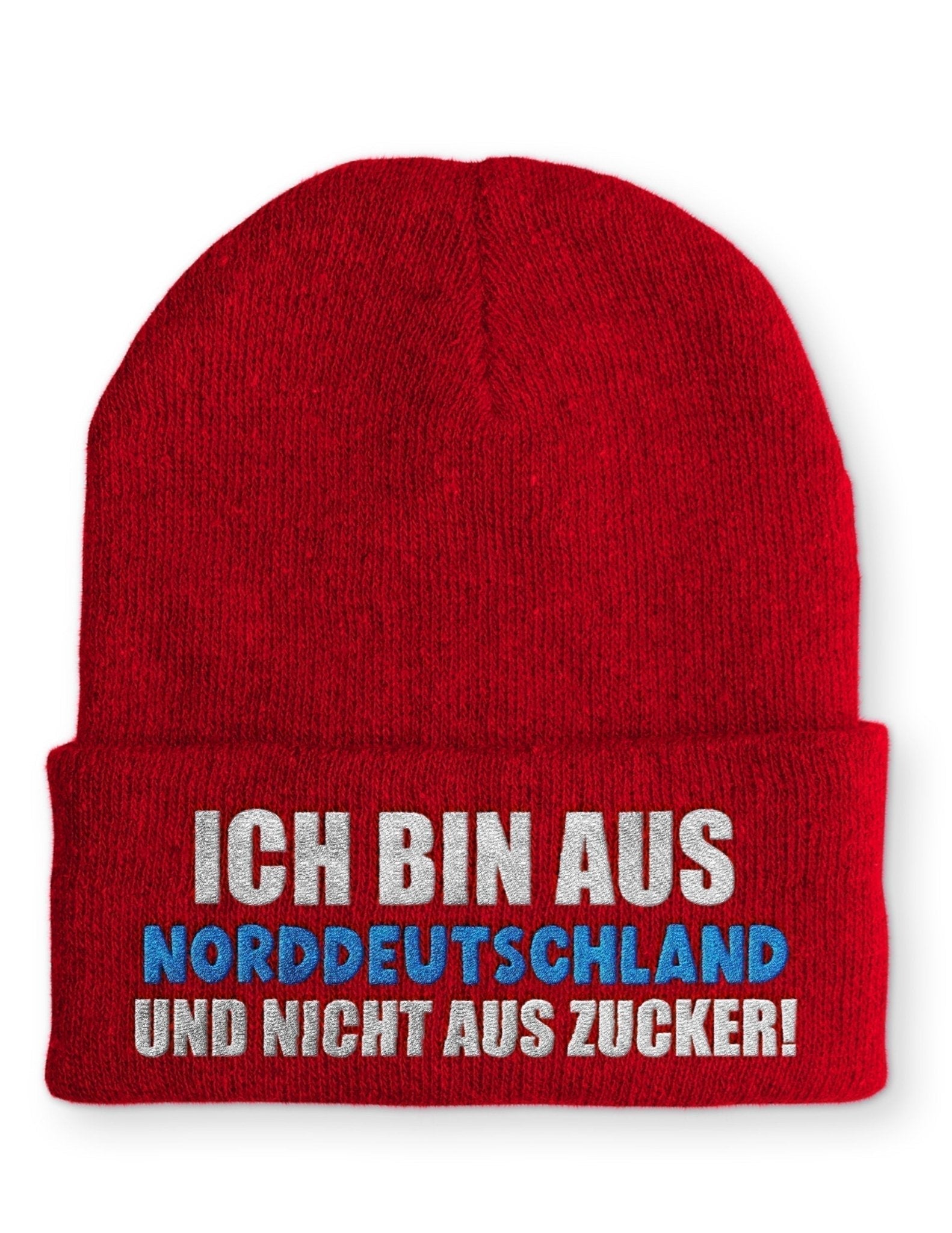 Ich bin aus Norddeutschland und nicht aus Zucker! Beanie Mütze mit Spruch - tshirtladen - Mütze