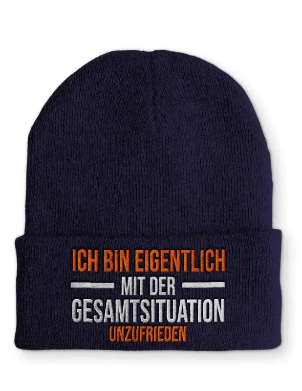Ich bin eigentlich mit der Gesamtsituation unzufrieden Statement Beanie Mütze mit Spruch - tshirtladen - Mütze