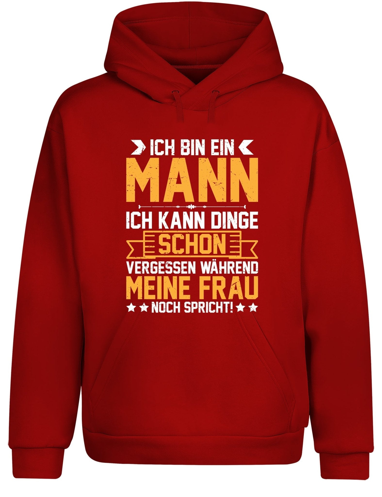 Ich bin ein Mann ich kann Dinge schon vergessen Hoodie Kapuzenpullover Unisex - tshirtladen - Hoodie