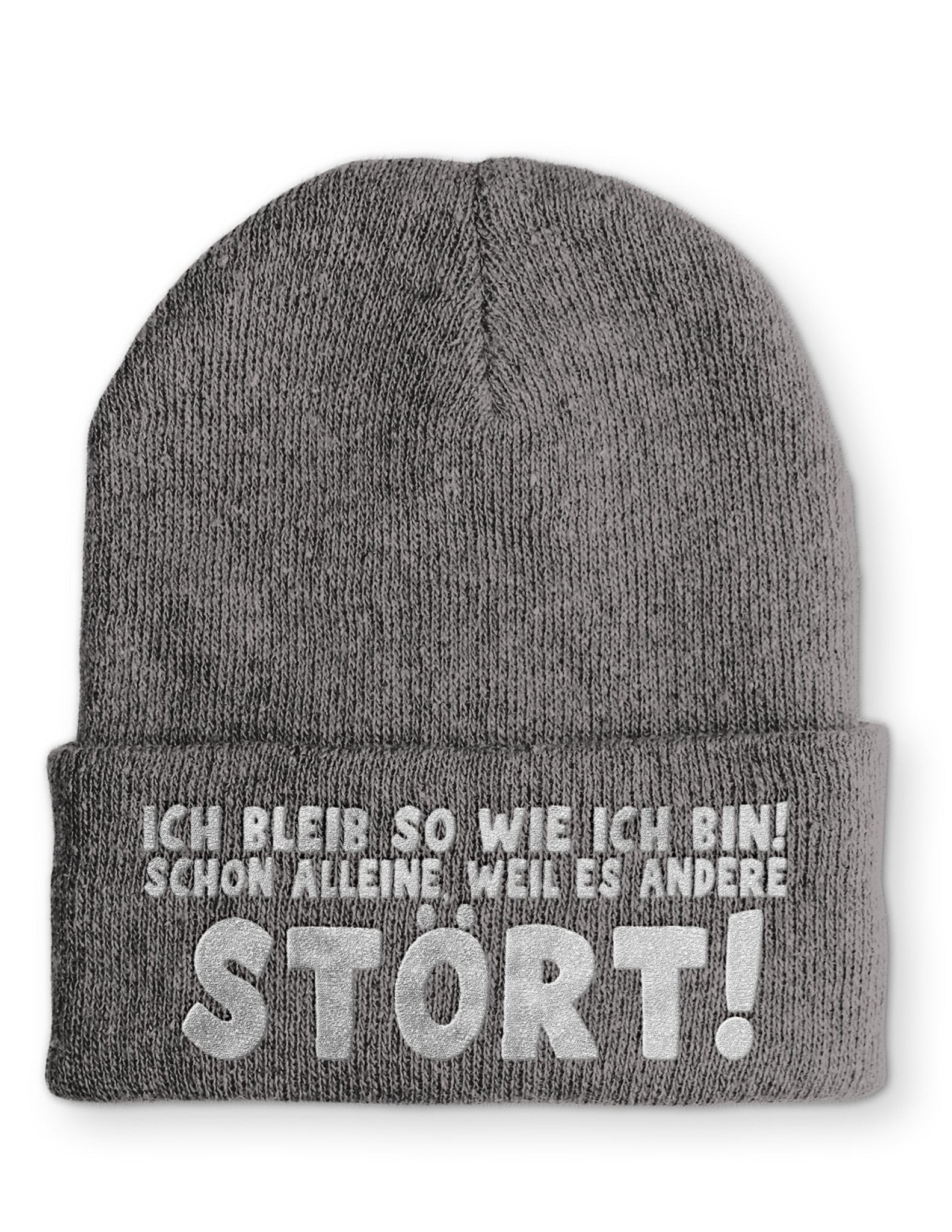 Ich bleib so wie ich bin! Schon alleine, weil es andere Stört! Beanie Mütze mit Spruch - tshirtladen - Mütze