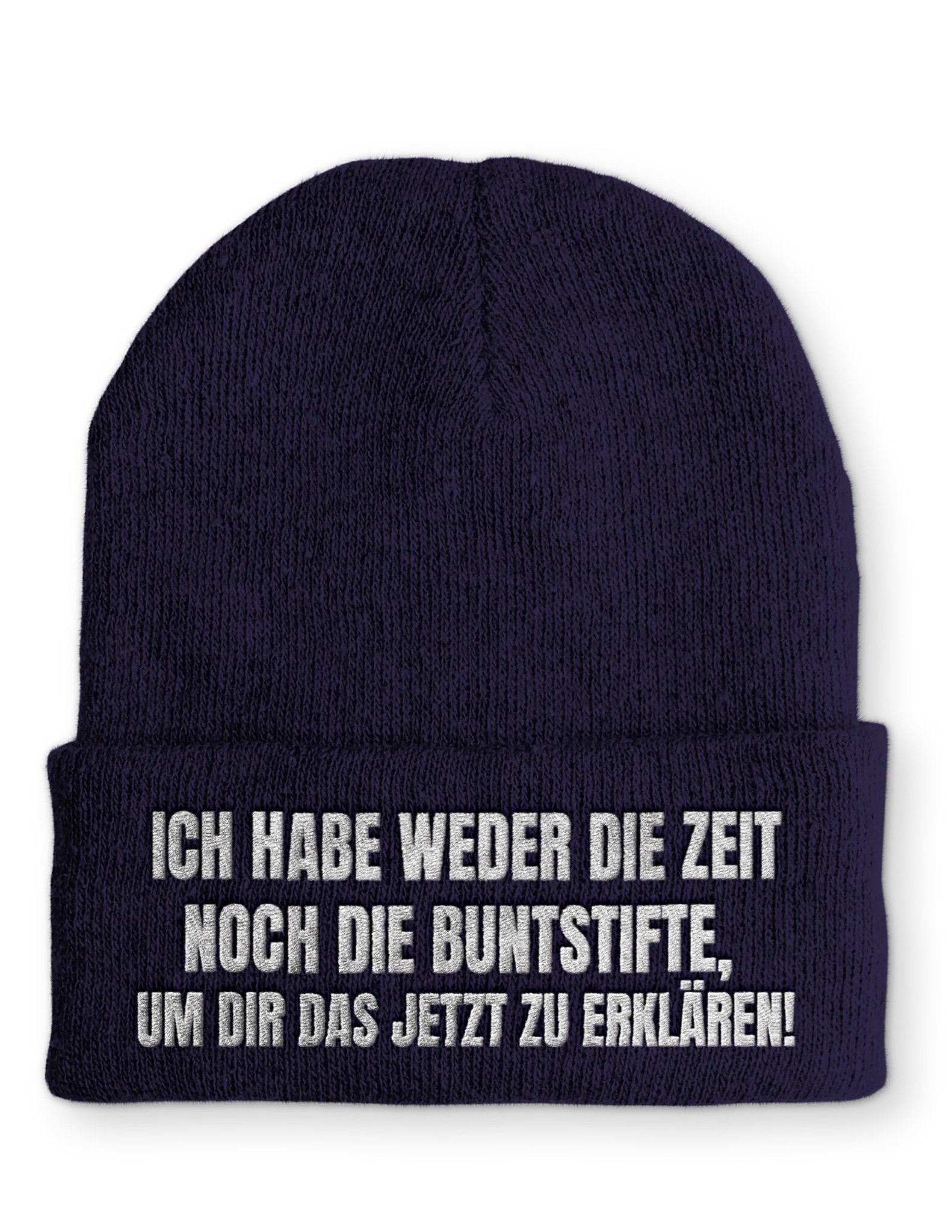 Ich habe weder die Zeit noch die Buntstifte Beanie Mütze mit Spruch - tshirtladen - Mütze