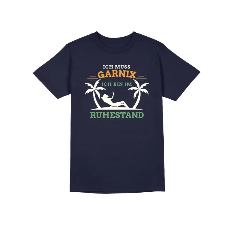 Ich muss garnix bin im Ruhestand Herren T - Shirt - S / Navy
