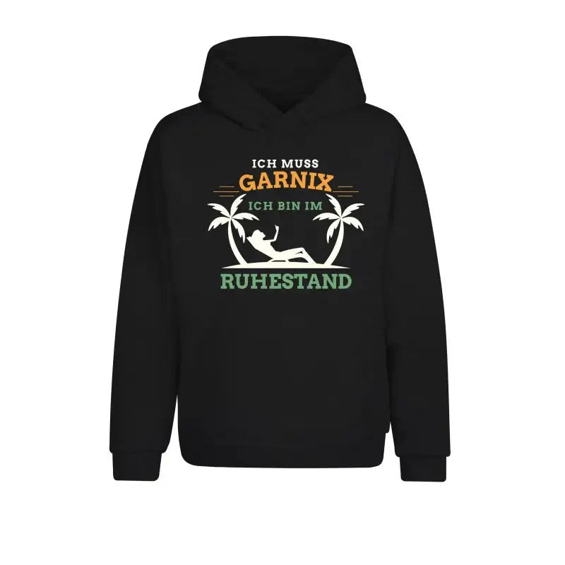 Ich muss garnix ich bin im Ruhestand Hoodie Unisex - tshirtladen - Hoodie