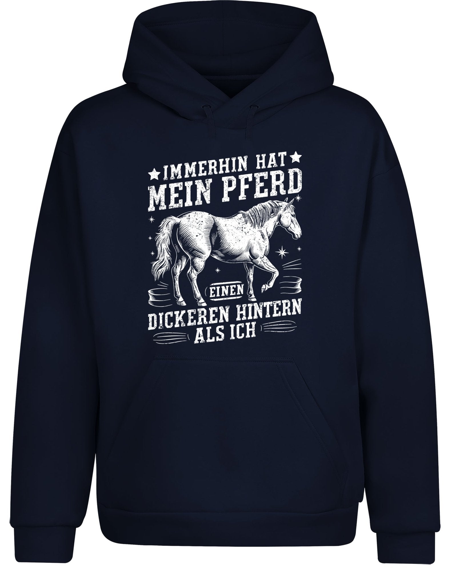 Immerhin hat mein Pferd einen dickeren Hintern als ich Hoodie Kapuzenpullover Unisex - tshirtladen - Hoodie