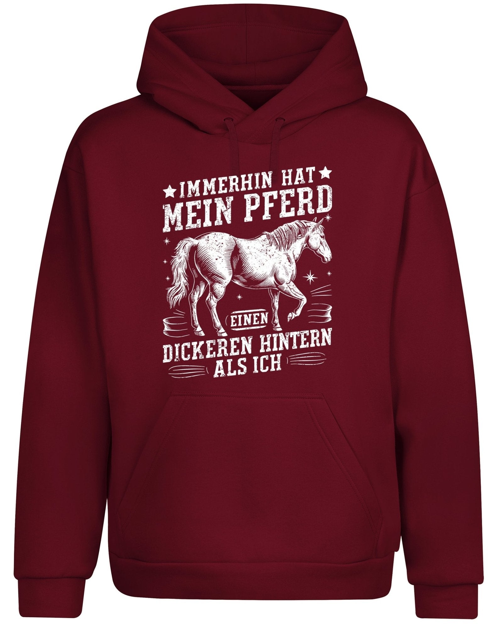 Immerhin hat mein Pferd einen dickeren Hintern als ich Hoodie Kapuzenpullover Unisex - tshirtladen - Hoodie