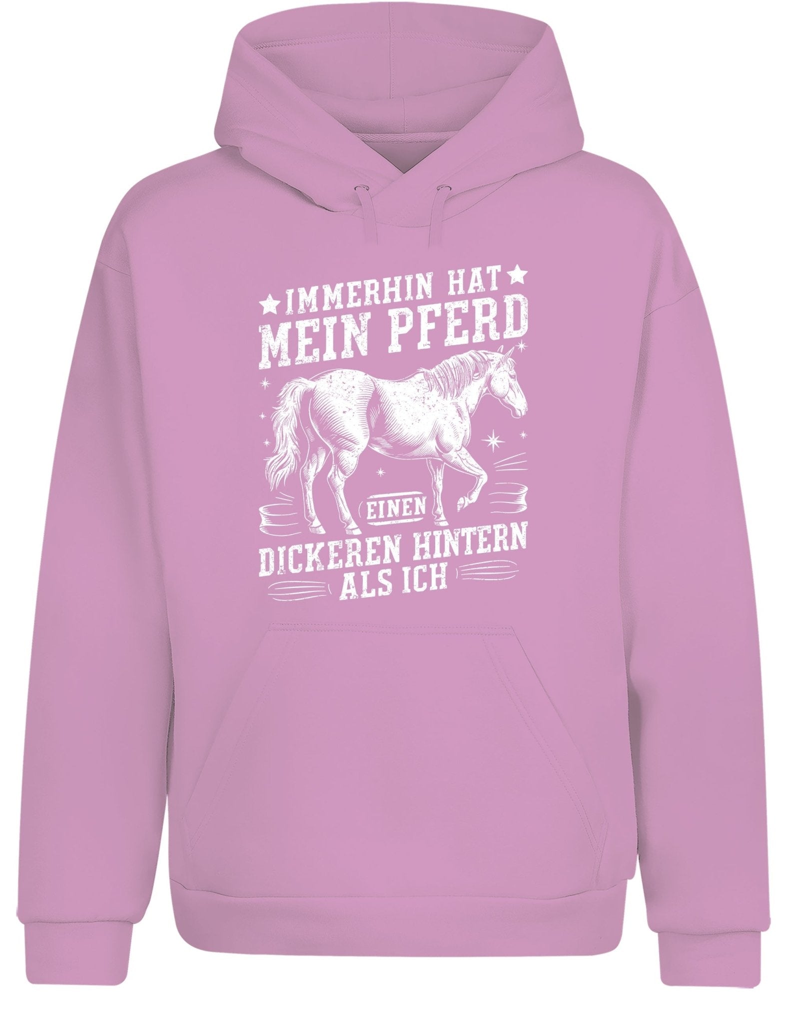 Immerhin hat mein Pferd einen dickeren Hintern als ich Hoodie Kapuzenpullover Unisex - tshirtladen - Hoodie
