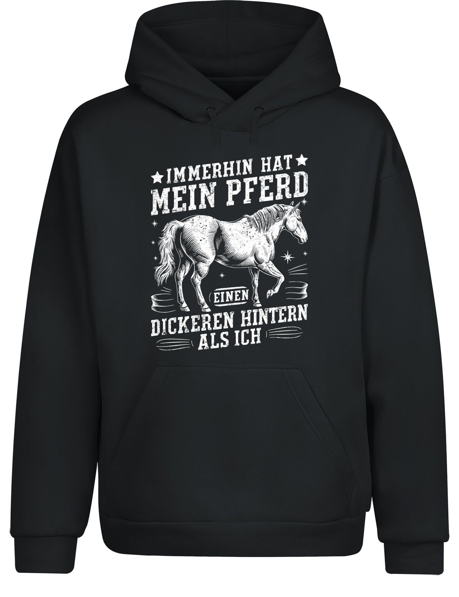 Immerhin hat mein Pferd einen dickeren Hintern als ich Hoodie Kapuzenpullover Unisex - tshirtladen - Hoodie