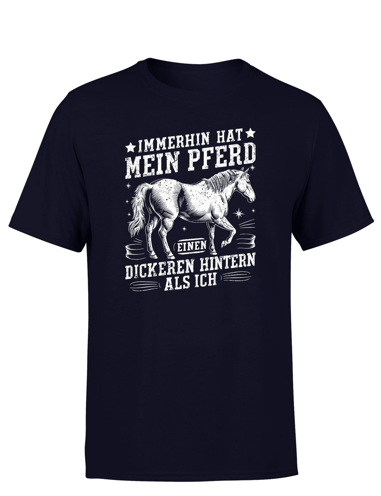 Immerhin hat mein Pferd einen dickeren Hintern als ich Statement Herren T-Shirt - tshirtladen - T-Shirt