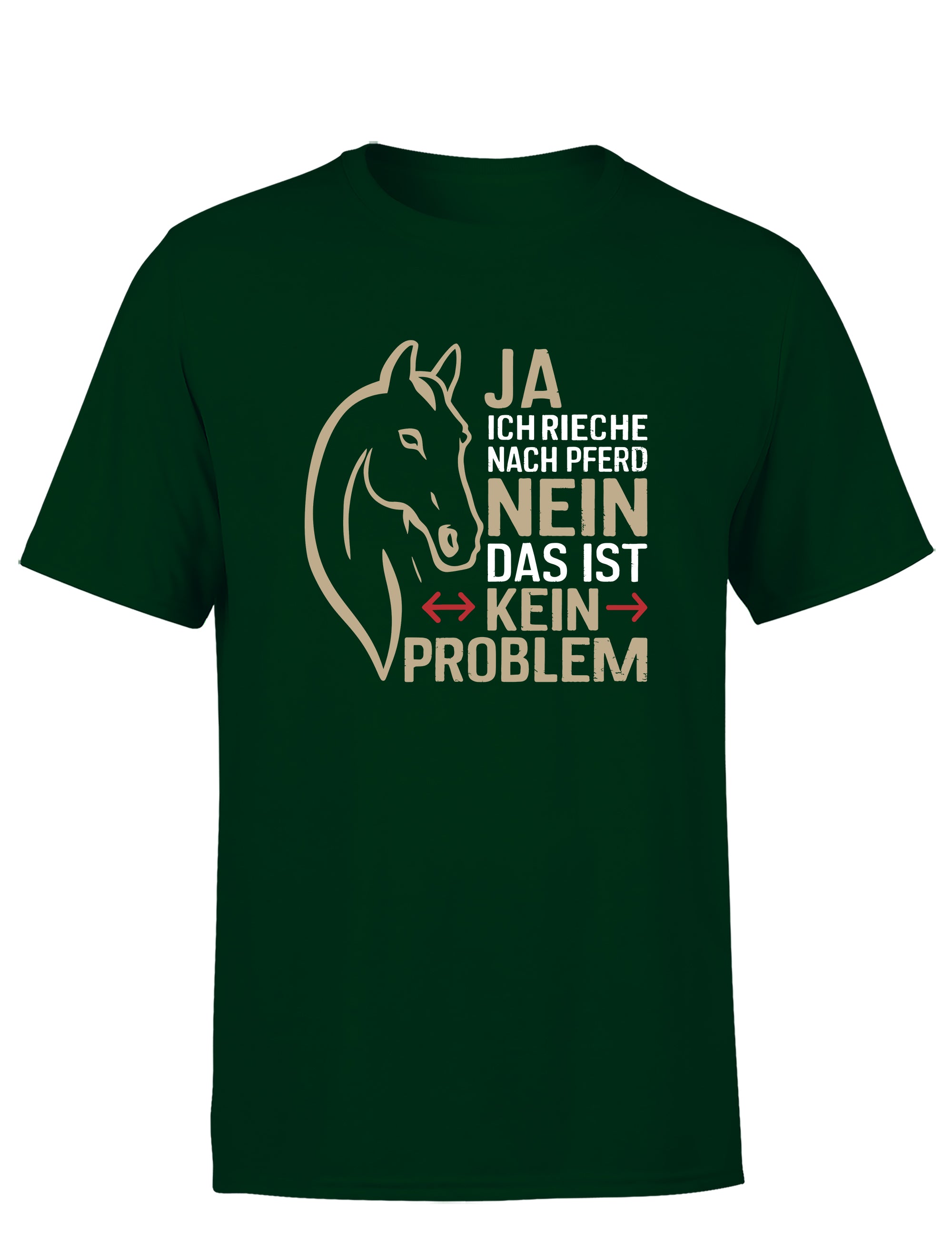 Ja ich rieche nach Pferd Nein das ist kein Problem Herren T-Shirt - tshirtladen