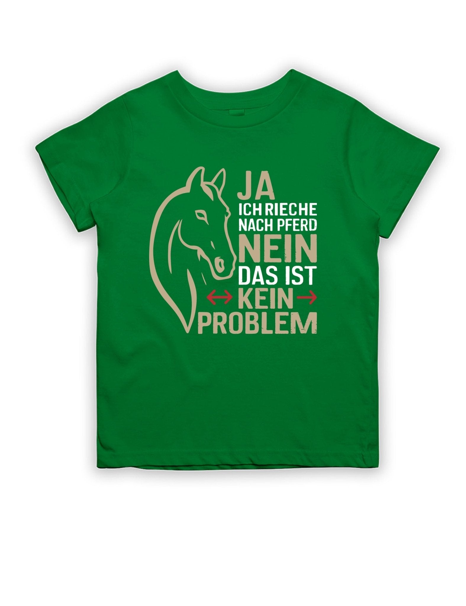 Ja ich rieche nach Pferd Nein das ist kein Problem Kinder T-Shirt - tshirtladen -