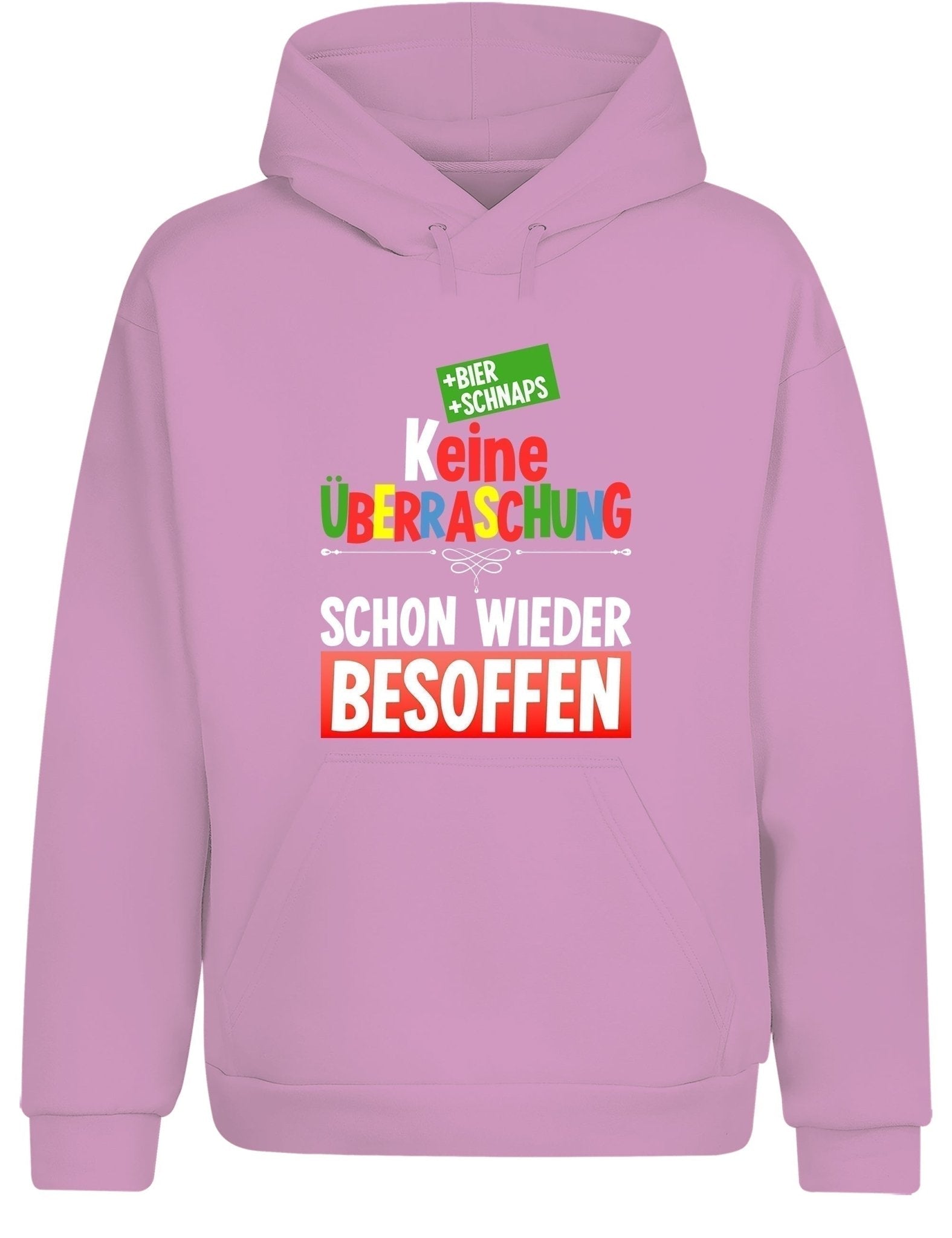 Keine Überraschung schon wieder besoffen Hoodie Kapuzenpullover Unisex - tshirtladen - Hoodie