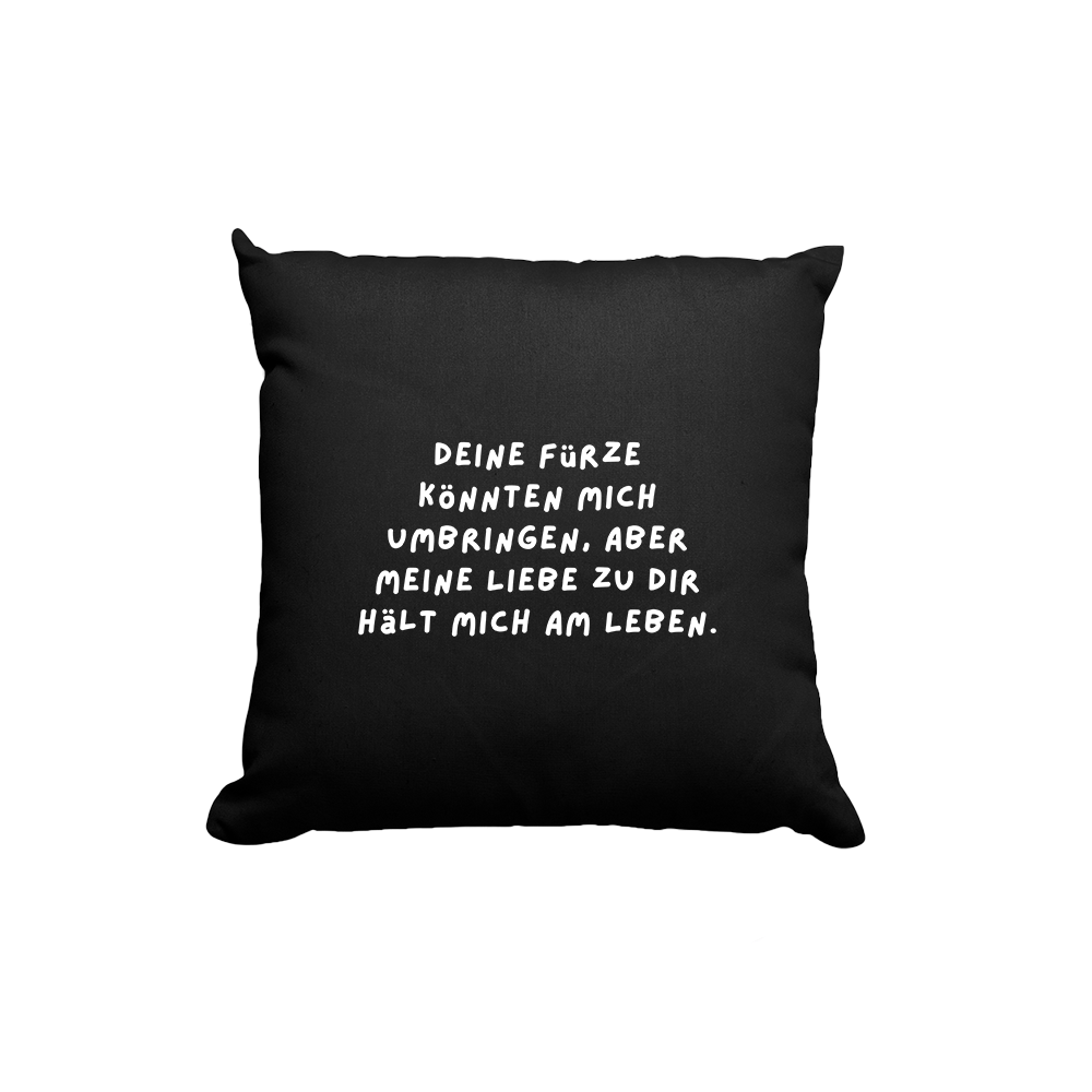 Kissen Deine Fürze könnten mich umbringen - Schwarzer - Kaffee