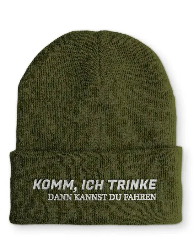 Komm, ich trinke dann kannst du fahren Statement Beanie Mütze mit Spruch - tshirtladen - Mütze
