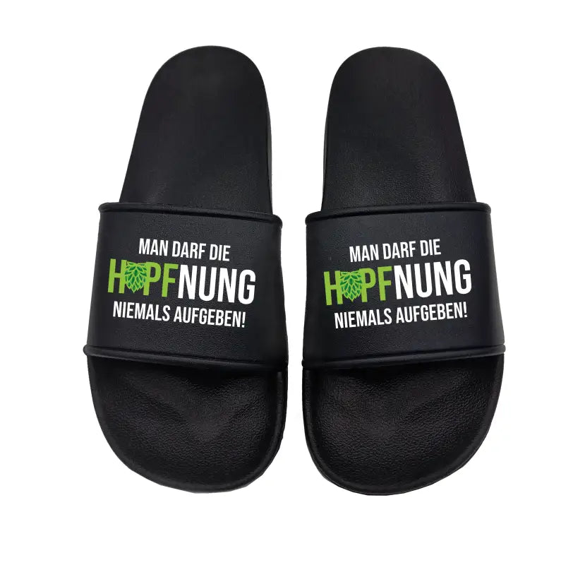 Badeschuhe Man darf die Hopfnung niemals aufgeben