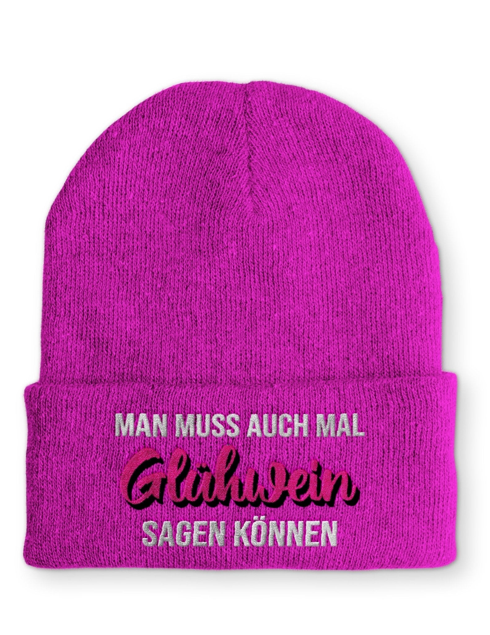 Man muss auch mal Glühwein sagen können Beanie Mütze mit Spruch - tshirtladen - Mütze