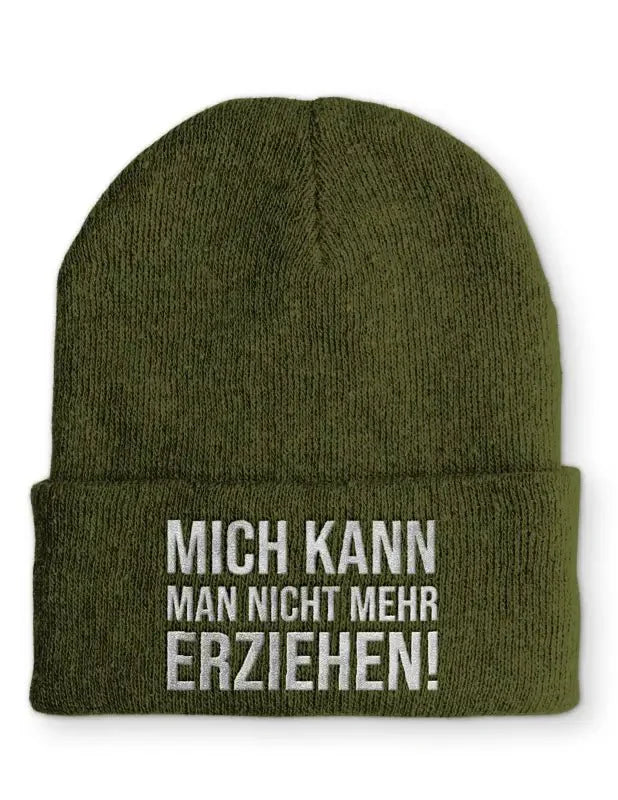 Mich kann man nicht mehr erziehen! Statement Beanie Mütze mit Spruch - tshirtladen - Mütze