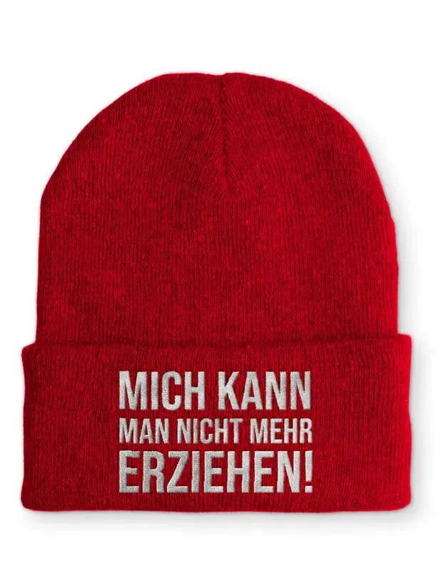 Mich kann man nicht mehr erziehen! Statement Beanie Mütze mit Spruch - tshirtladen - Mütze