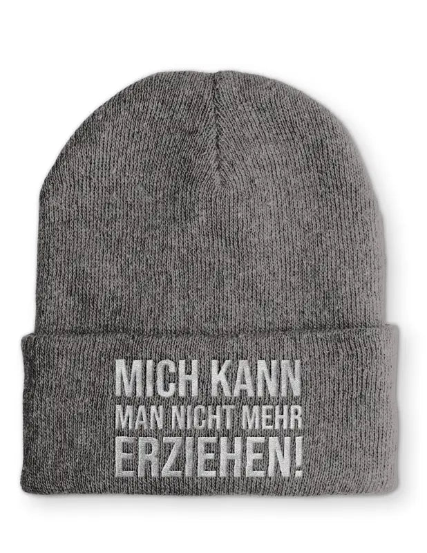 Mich kann man nicht mehr erziehen! Statement Beanie Mütze mit Spruch - tshirtladen - Mütze
