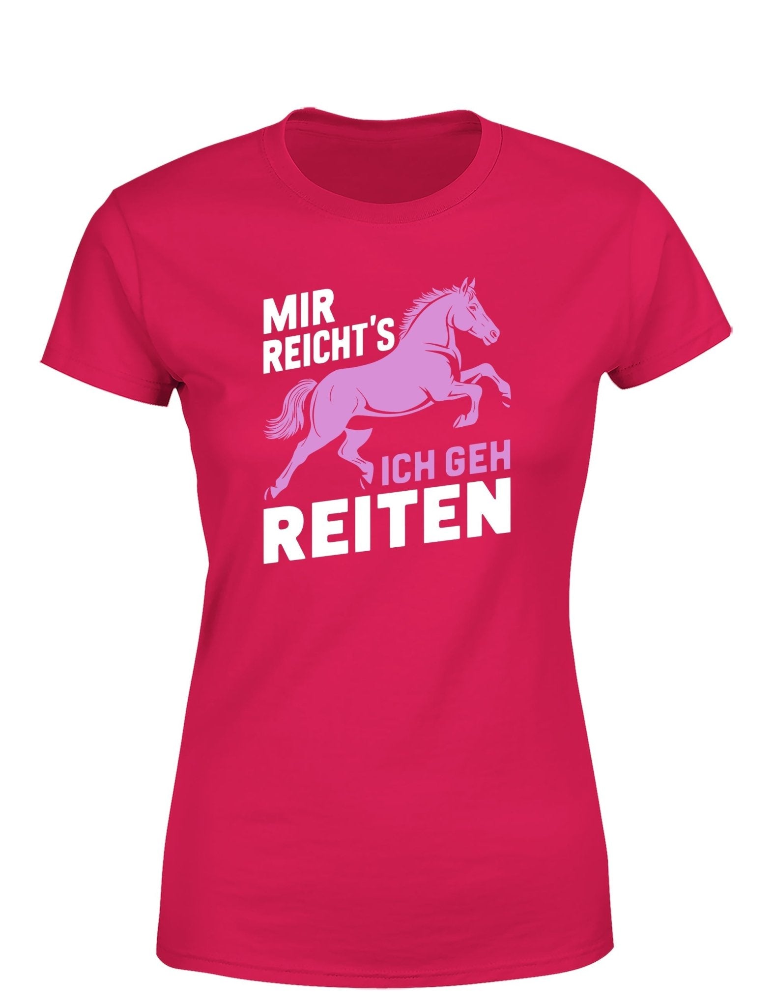 Mir reicht´s ich geh Reiten Damen T-Shirt - tshirtladen - T-Shirt