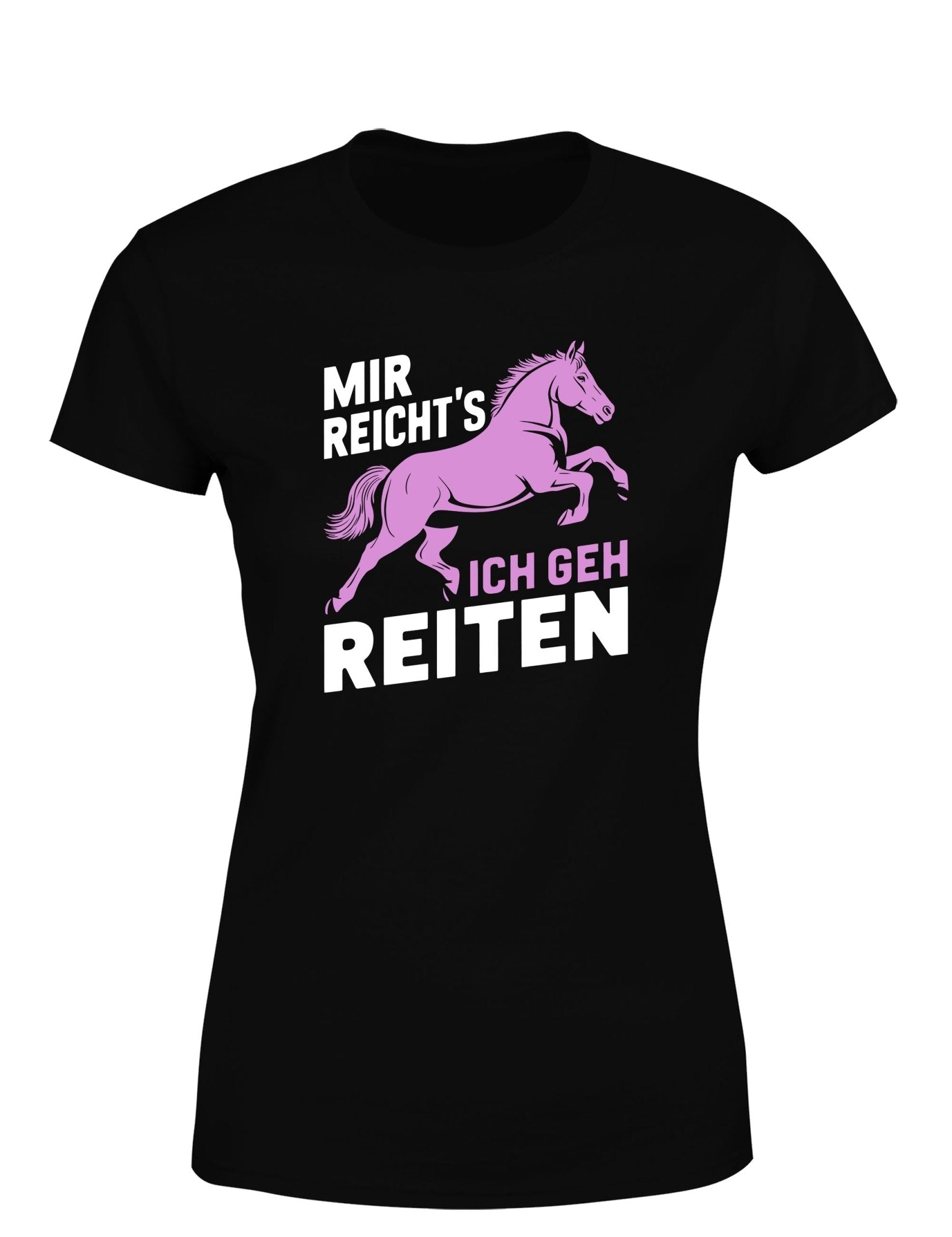 Mir reicht´s ich geh Reiten Damen T-Shirt - tshirtladen - T-Shirt
