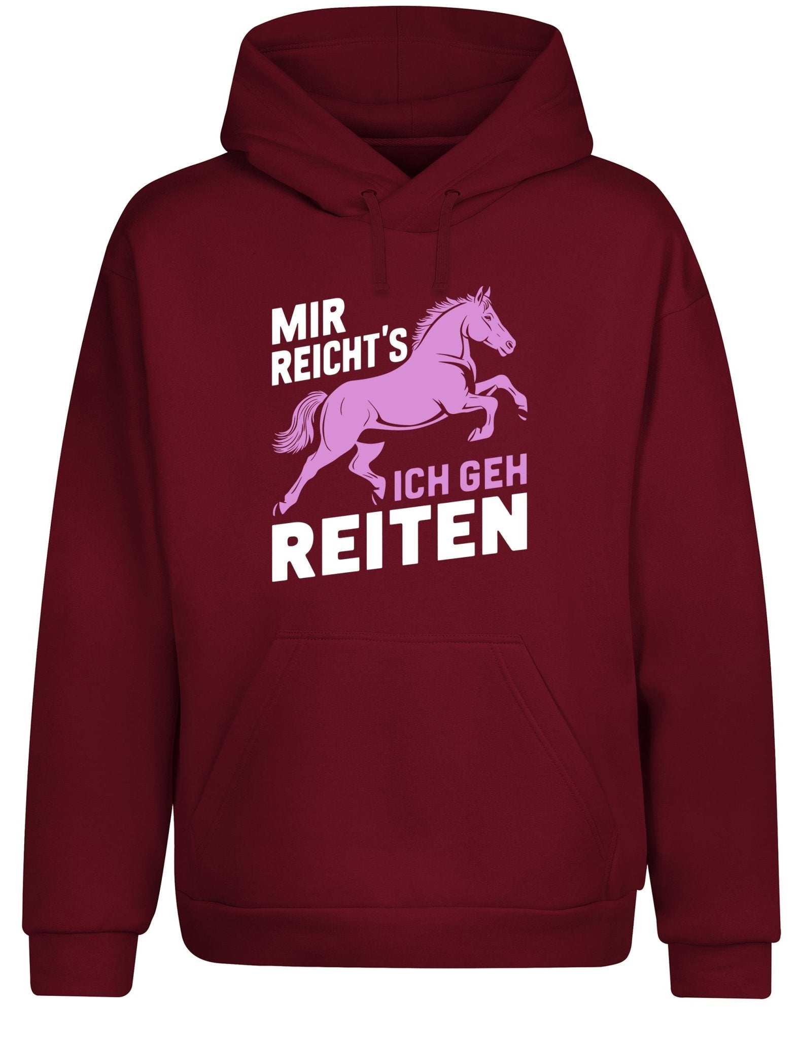 Mir reicht´s ich geh Reiten Hoodie Kapuzenpullover Unisex - tshirtladen - Hoodie