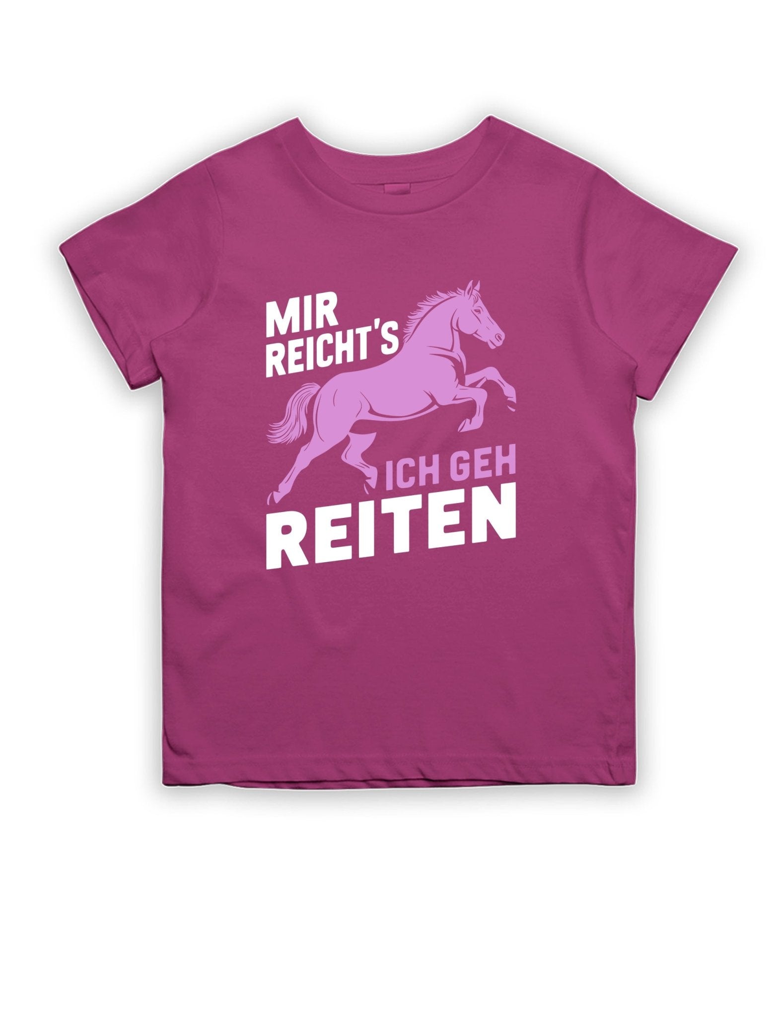 Mir reicht´s ich geh Reiten Kinder T-Shirt - tshirtladen -