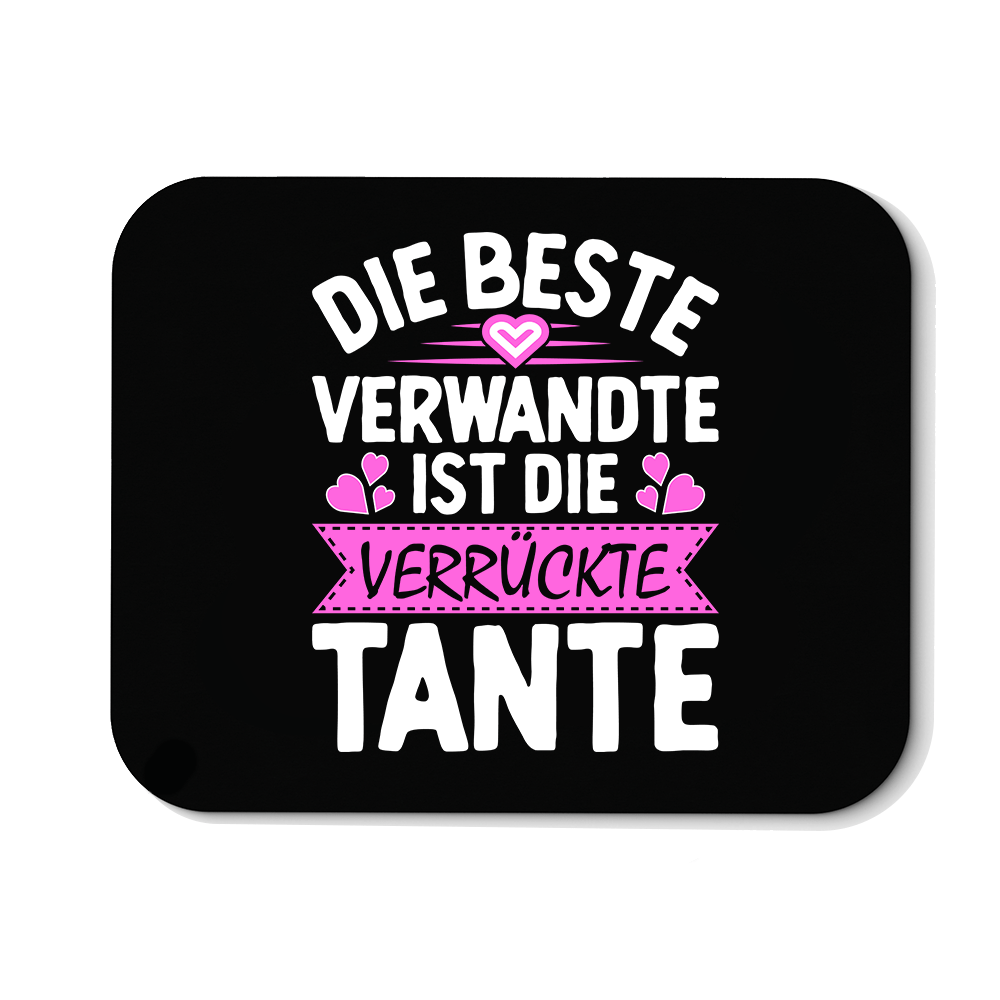 Mousepad Die beste Verwandte ist die Tante - Schwarzer - Kaffee