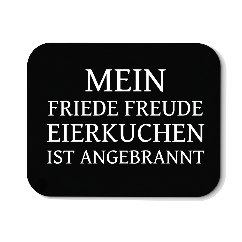 Mousepad Mein Friede Freude Eierkuchen - Schwarzer - Kaffee