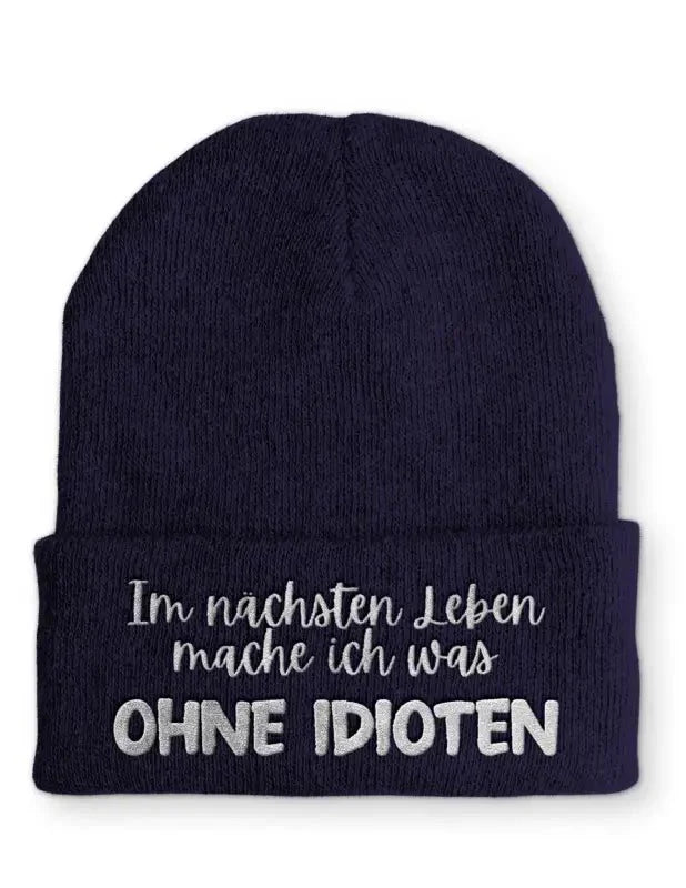 Ohne Idioten Statement Beanie Mütze mit Spruch - tshirtladen - Mütze