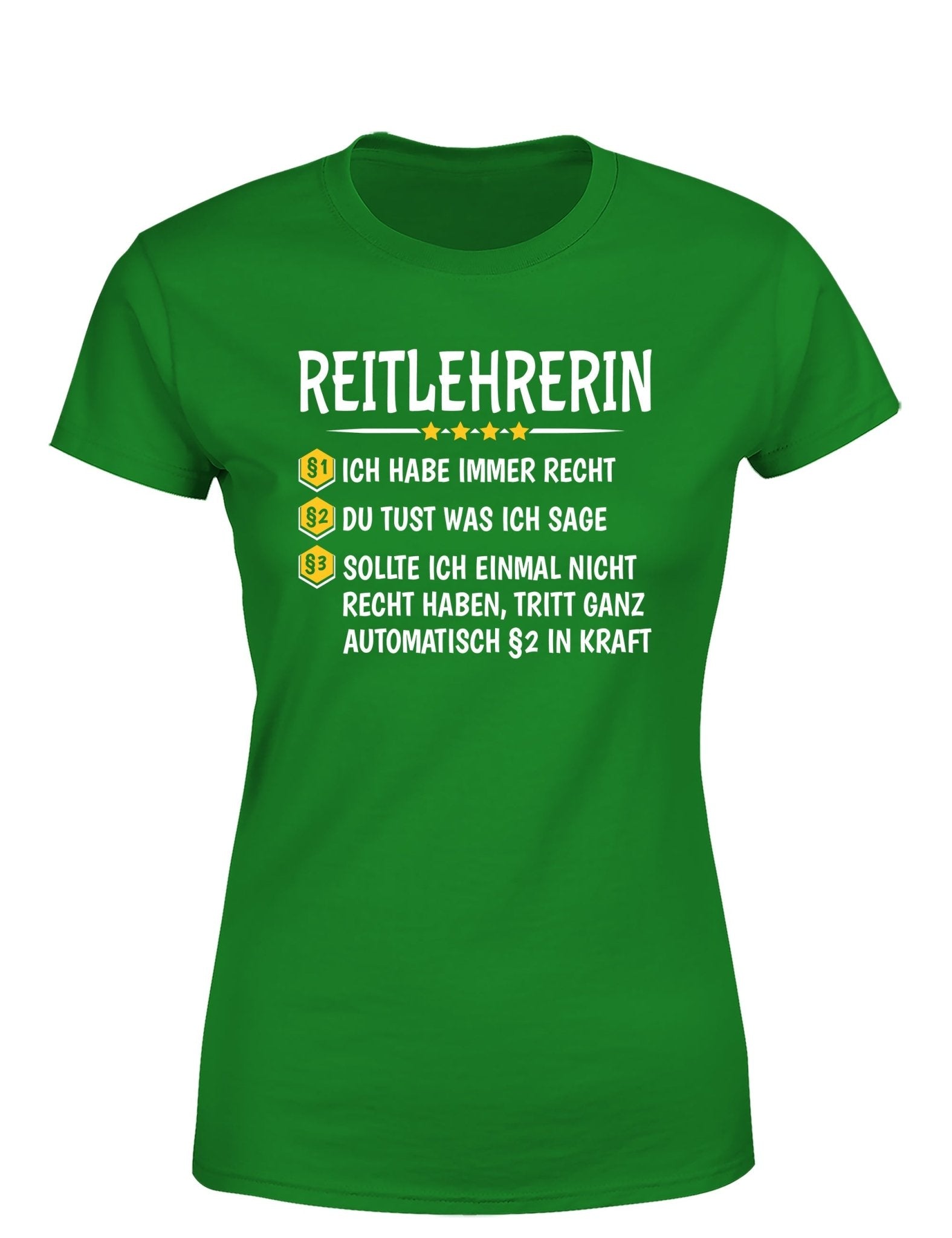 Reitlehrerin Ich habe immer Recht Damen T-Shirt - tshirtladen - T-Shirt