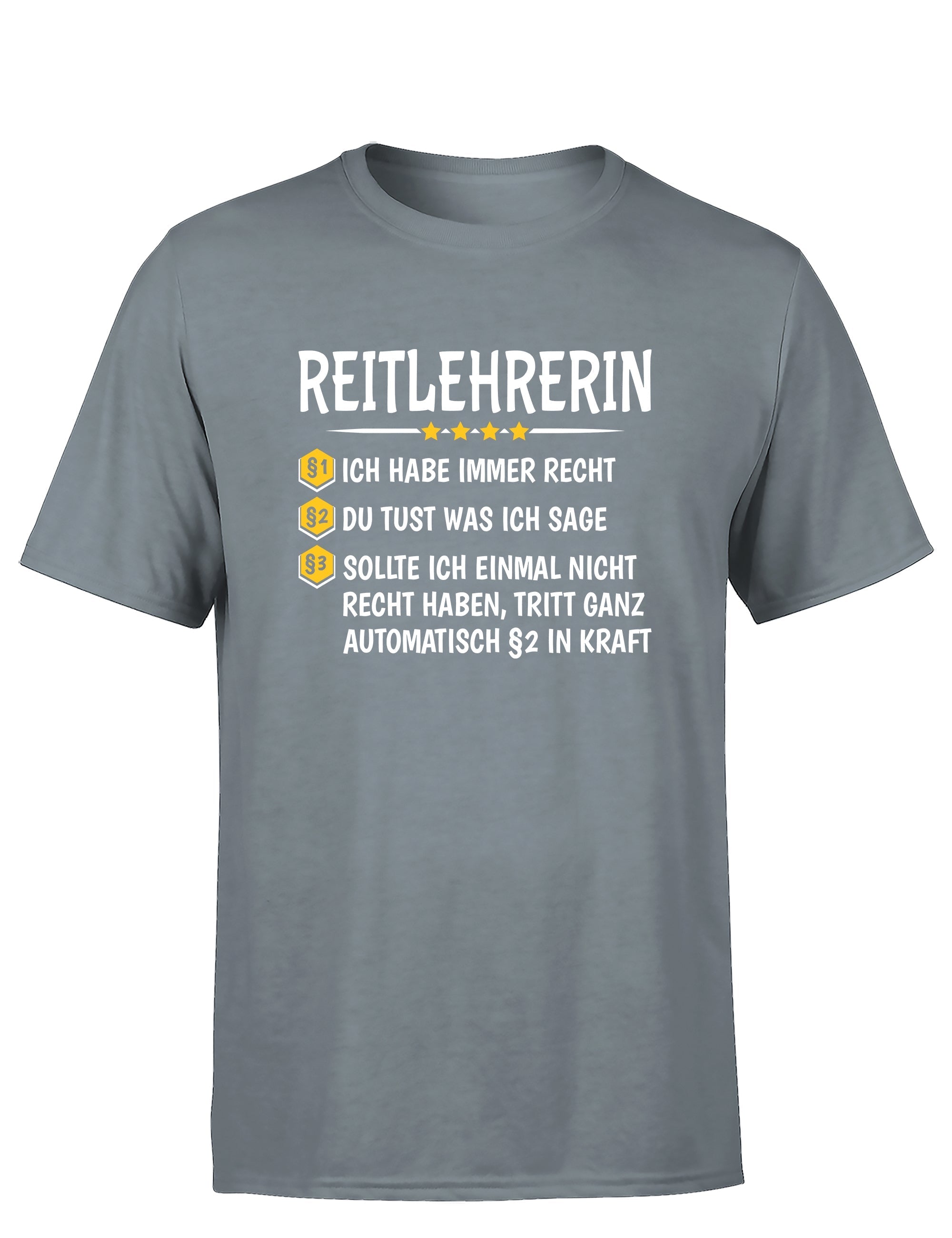 Reitlehrerin Ich habe immer Recht Herren T-Shirt - tshirtladen