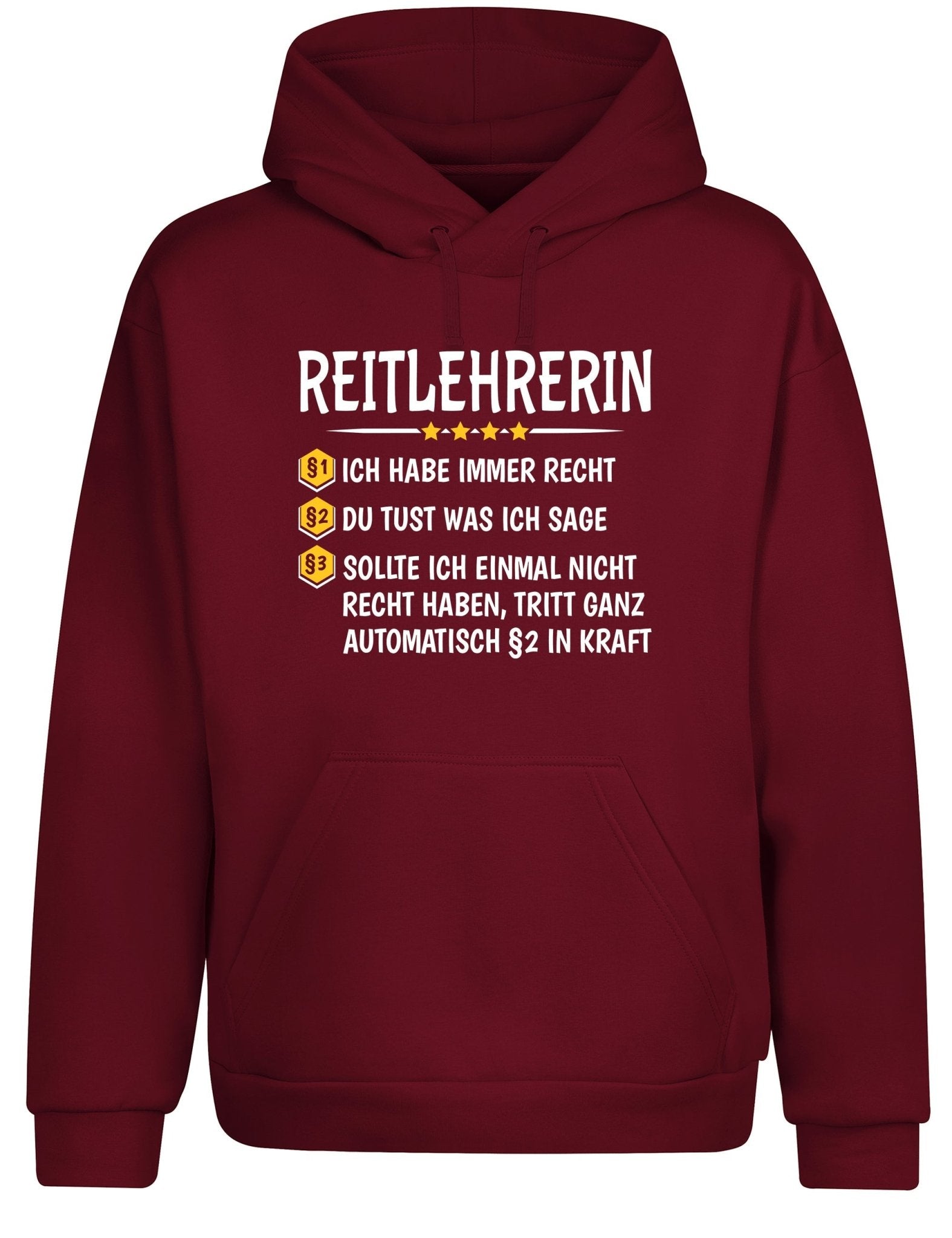 Reitlehrerin Ich habe immer Recht Hoodie Kapuzenpullover Unisex - tshirtladen - Hoodie