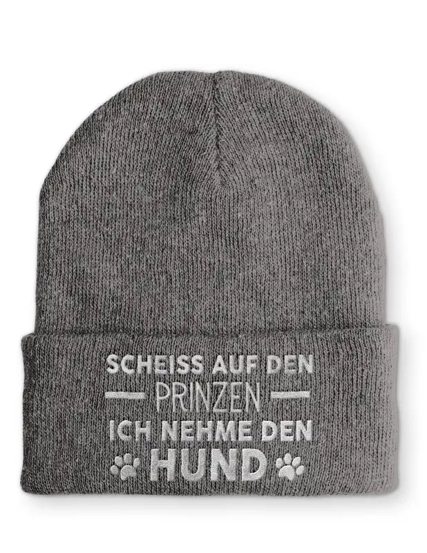 Scheiss auf den Prinzen Ich nehme den Hund Statement Beanie Mütze mit Spruch - tshirtladen - Mütze