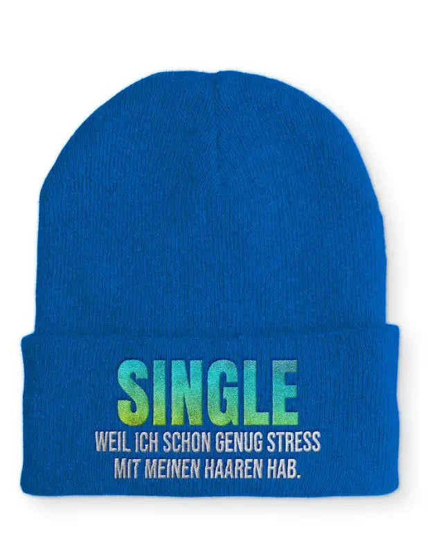Single, weil ich schon genug Stress mit meinen Haaren habe. Statement Beanie Mütze mit Spruch - tshirtladen - Mütze