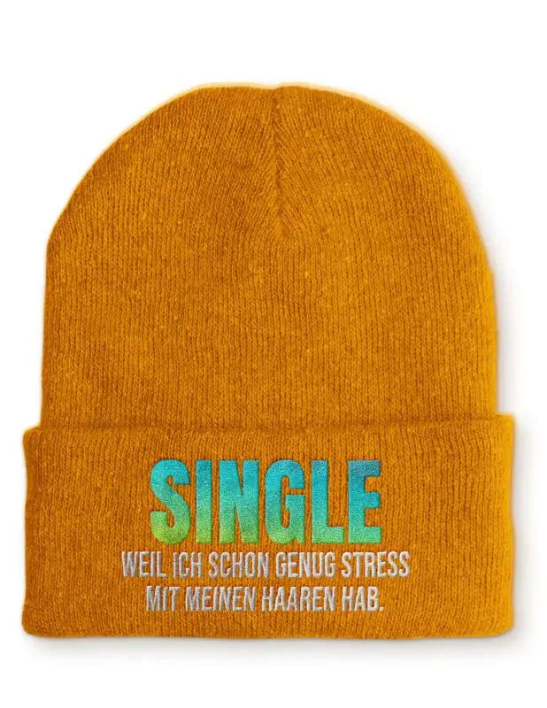 Single, weil ich schon genug Stress mit meinen Haaren habe. Statement Beanie Mütze mit Spruch - tshirtladen - Mütze