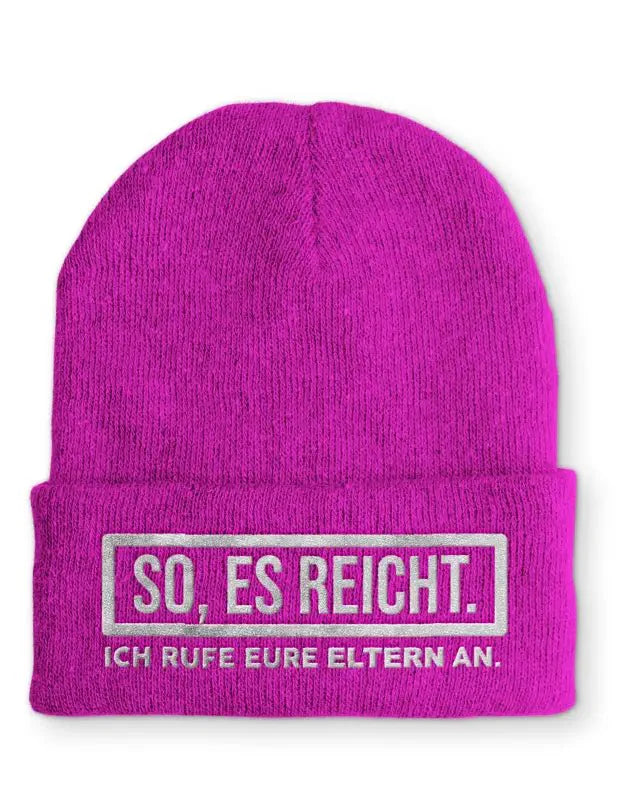 So, es reicht. Ich rufe eure Eltern an. Statement Beanie Mütze mit Spruch - tshirtladen - Mütze