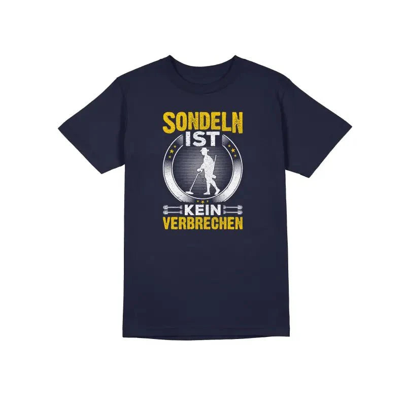 Sondeln ist kein verbrechen Herren Unisex T-Shirt - tshirtladen -