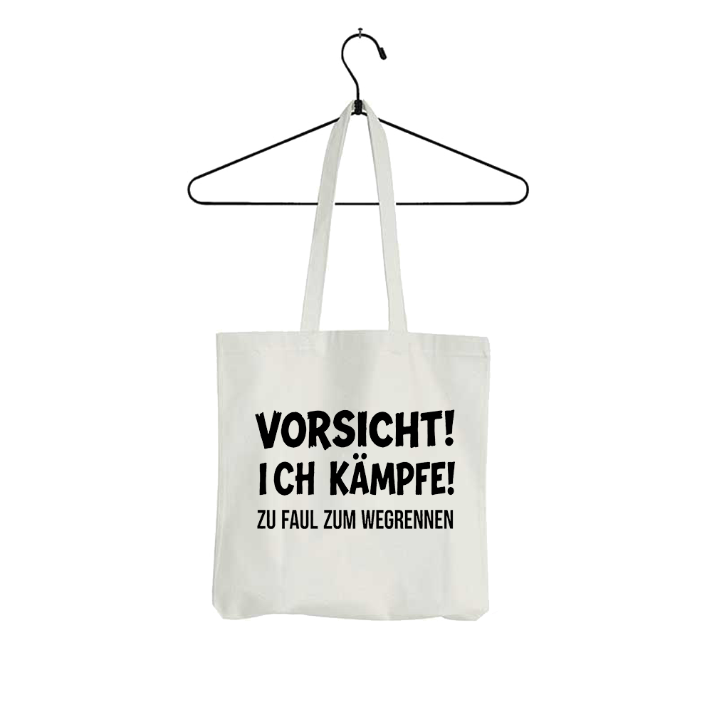 Tasche Vorsicht! Ich kämpfe!
