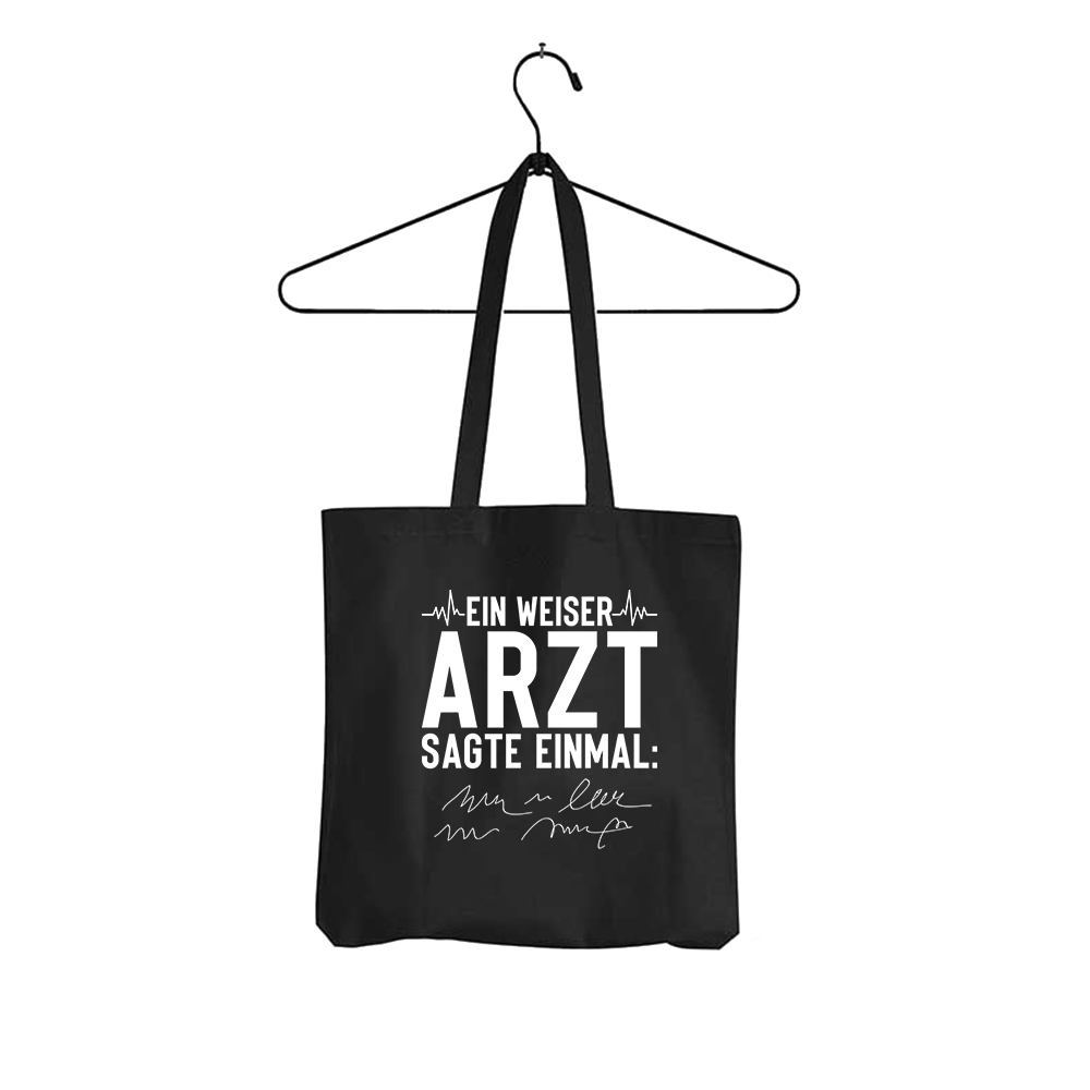 Tasche Ein weiser Arzt sagte einmal