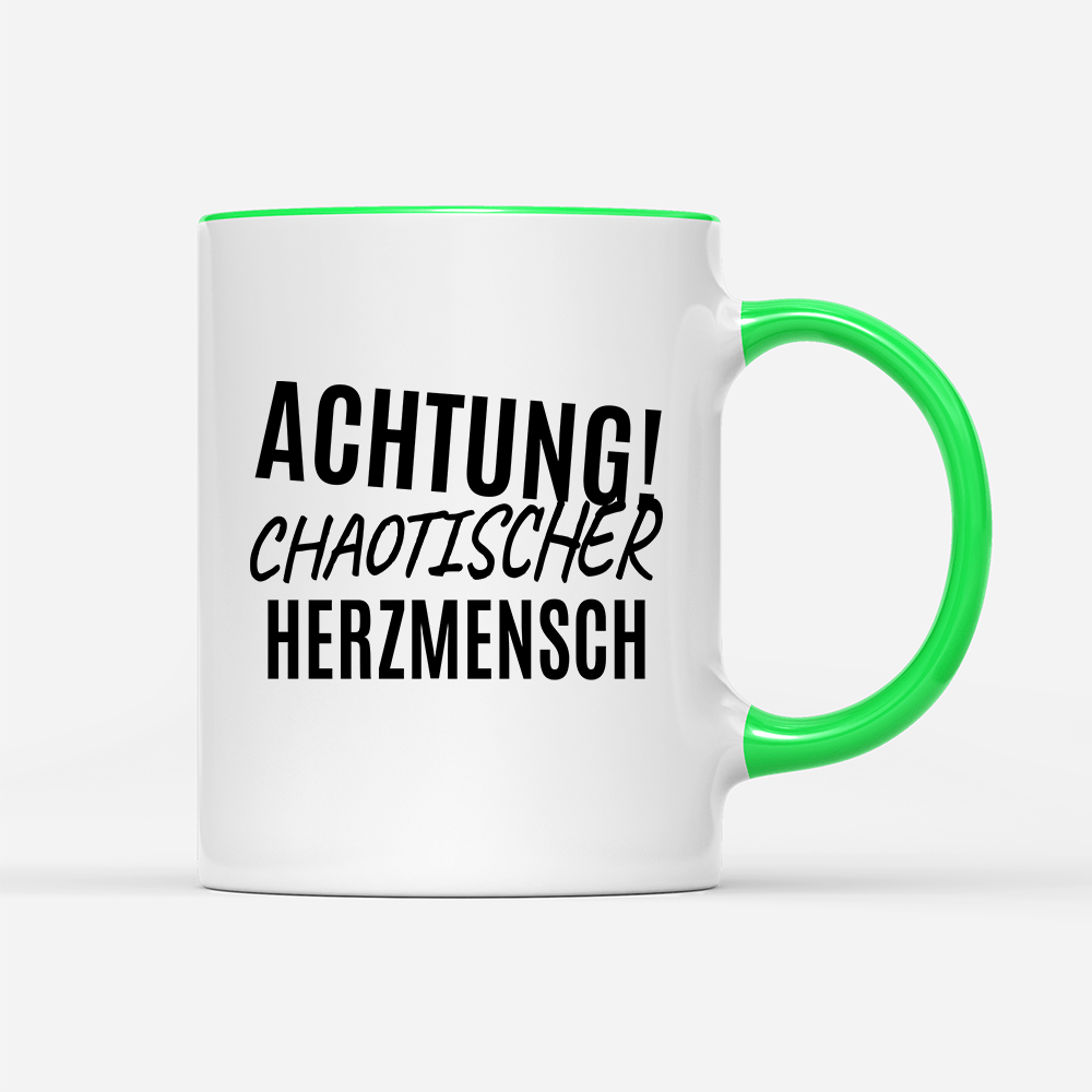 Tasse Achtung chaotischer Herzmensch - Schwarzer - Kaffee