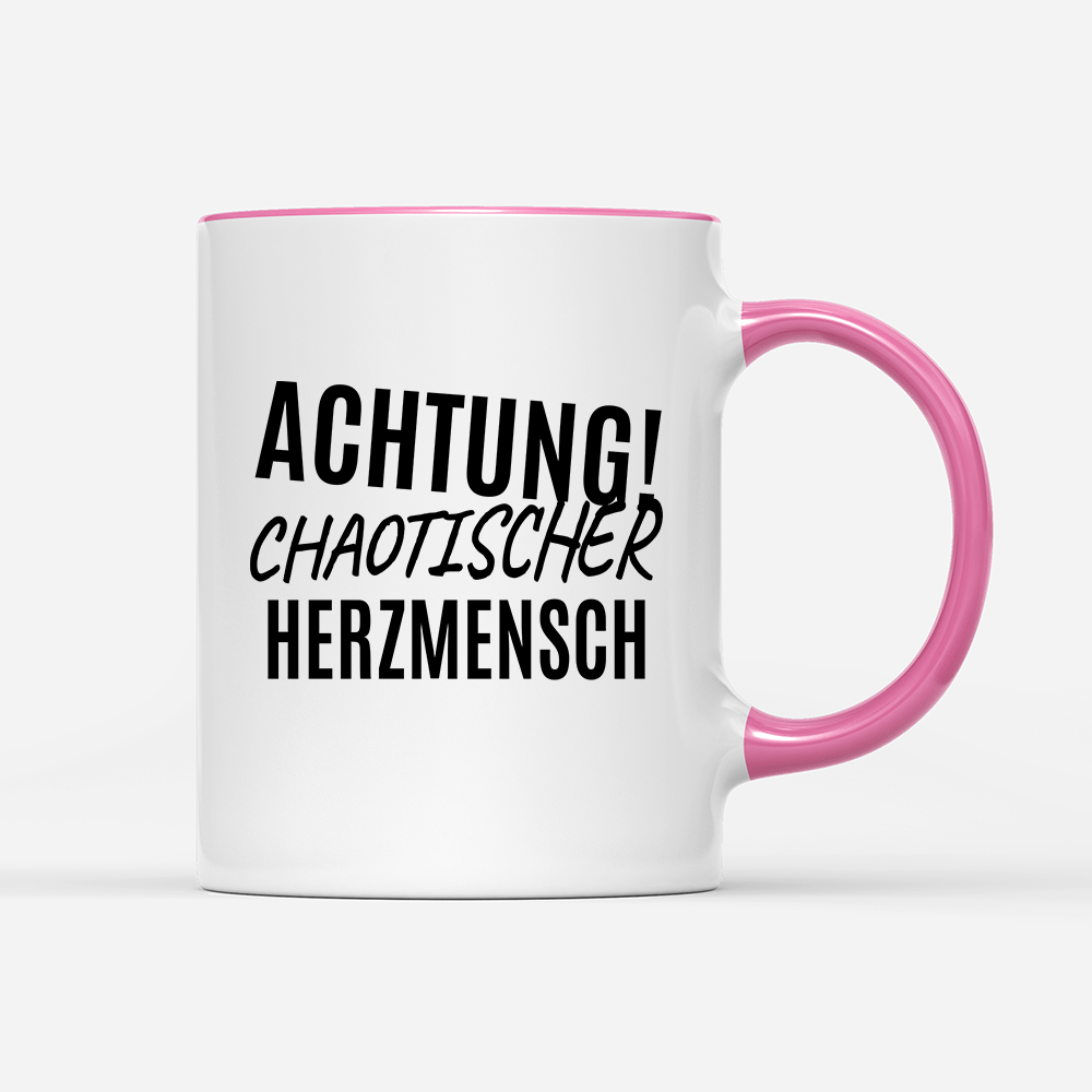 Tasse Achtung chaotischer Herzmensch - Schwarzer - Kaffee