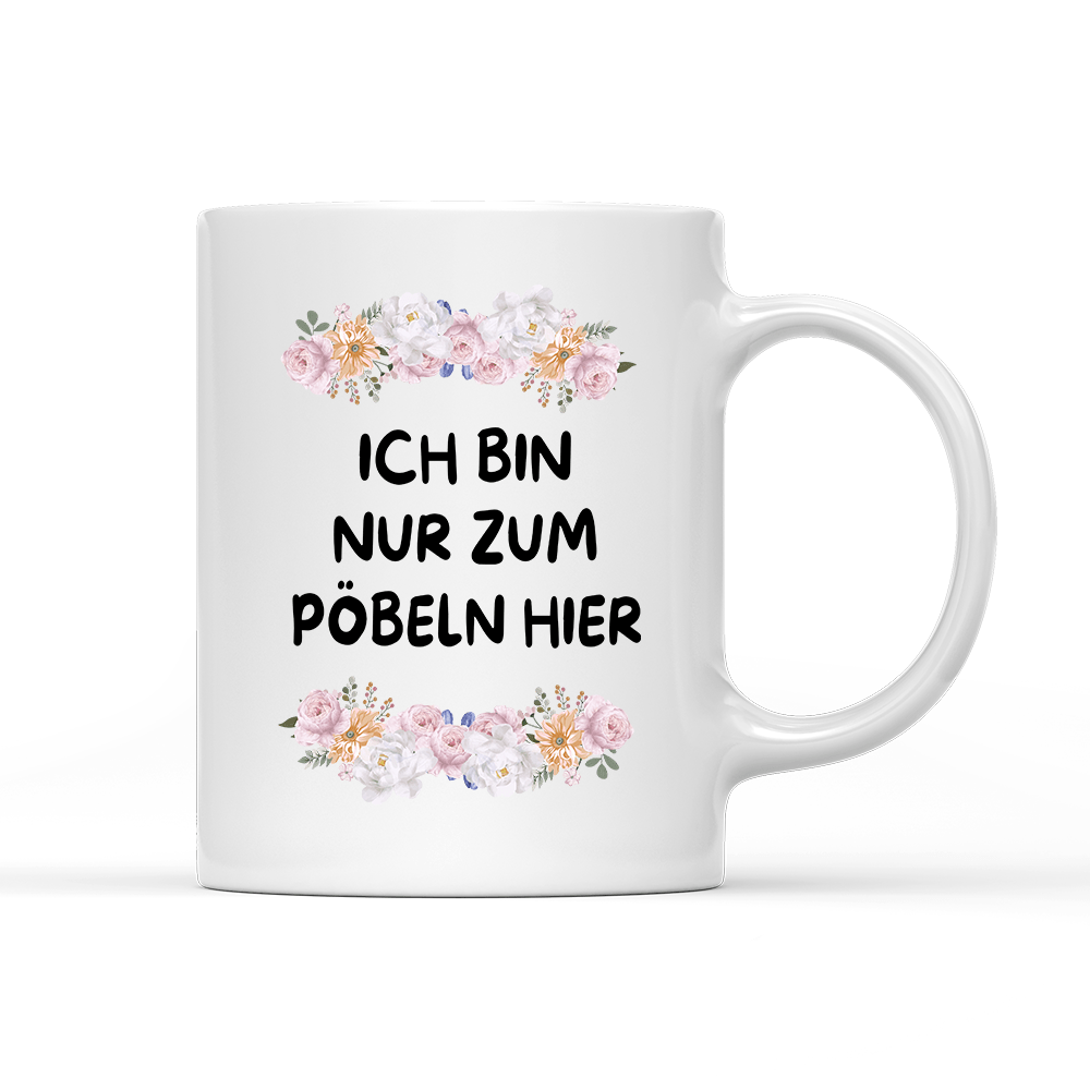 Tasse Blumen ich bin nur zum pöbeln hier - Schwarzer - Kaffee