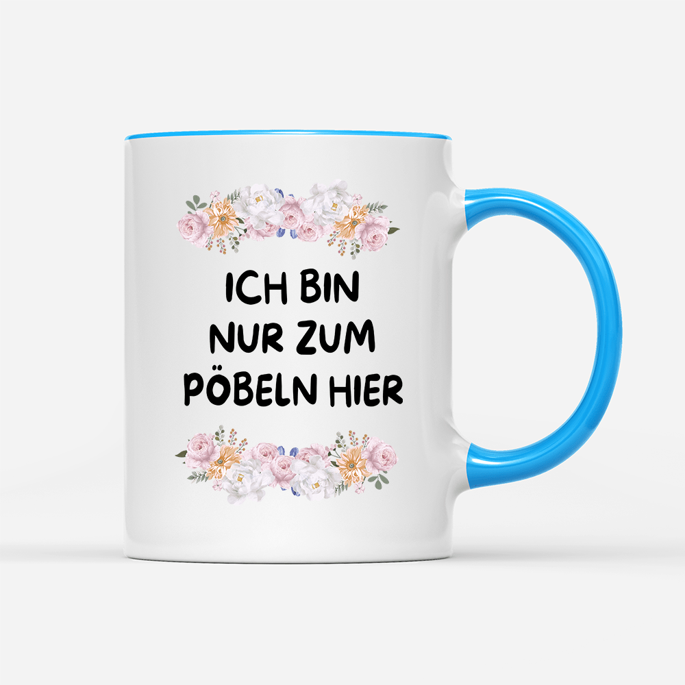 Tasse Blumen ich bin nur zum pöbeln hier - Schwarzer - Kaffee