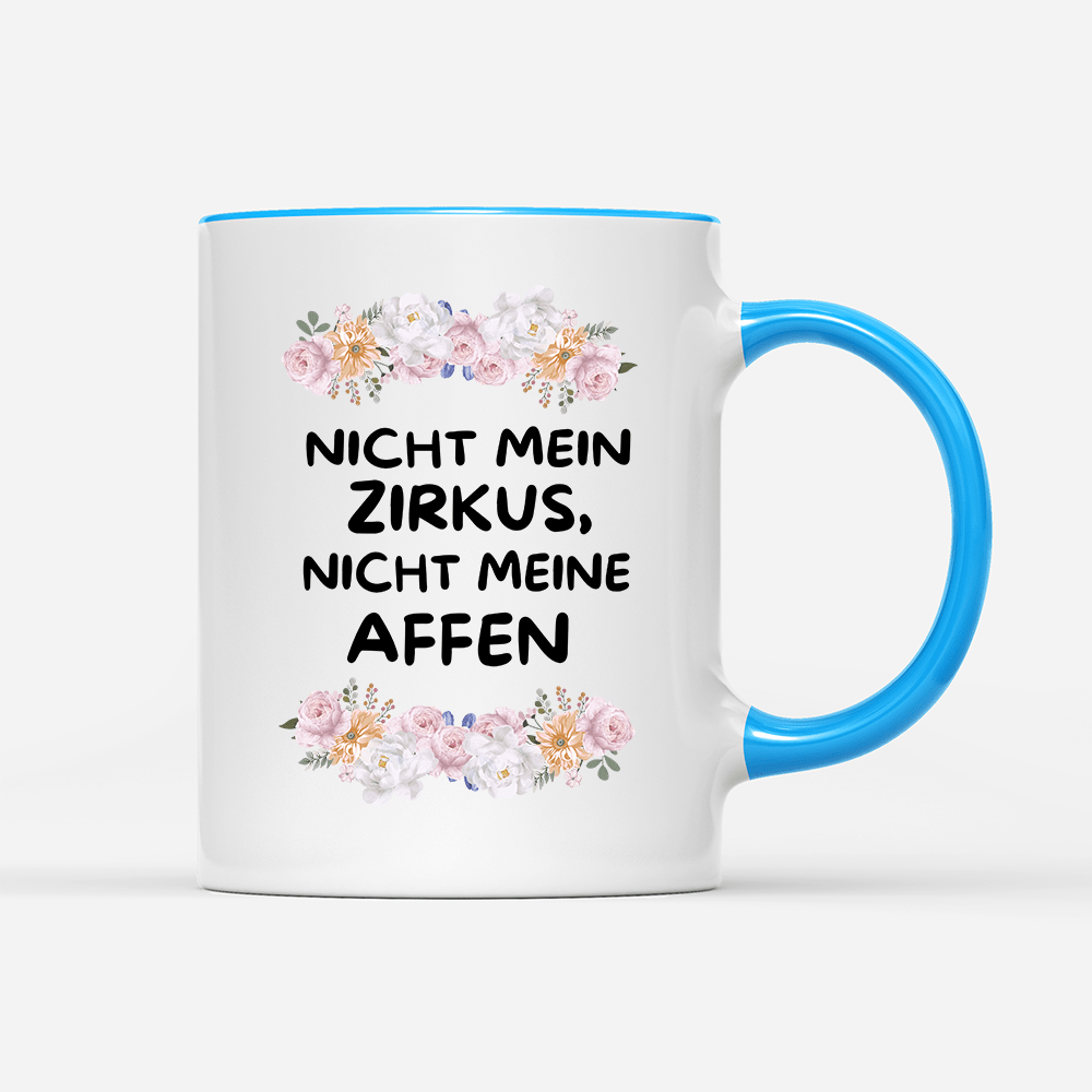 Tasse Blumen nicht mein Zirkus, nicht Meine Affen - Schwarzer - Kaffee