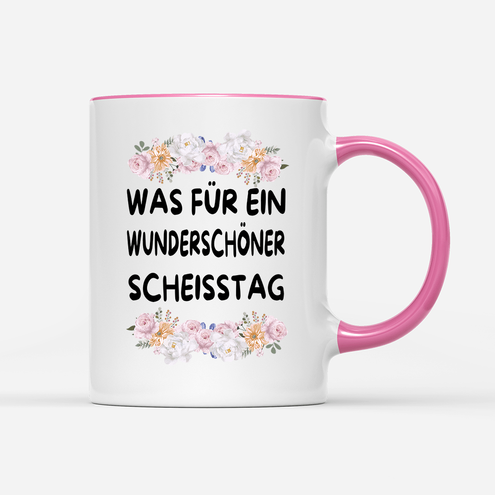 Tasse Blumen Was für ein Wunderschöner scheisstag - Schwarzer - Kaffee