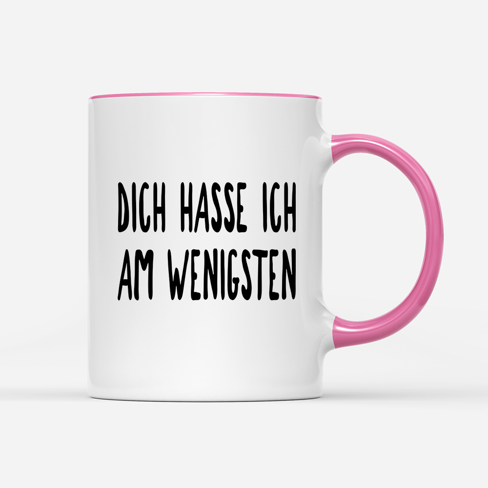 Tasse Dich hasse ich am wenigsten - Schwarzer - Kaffee