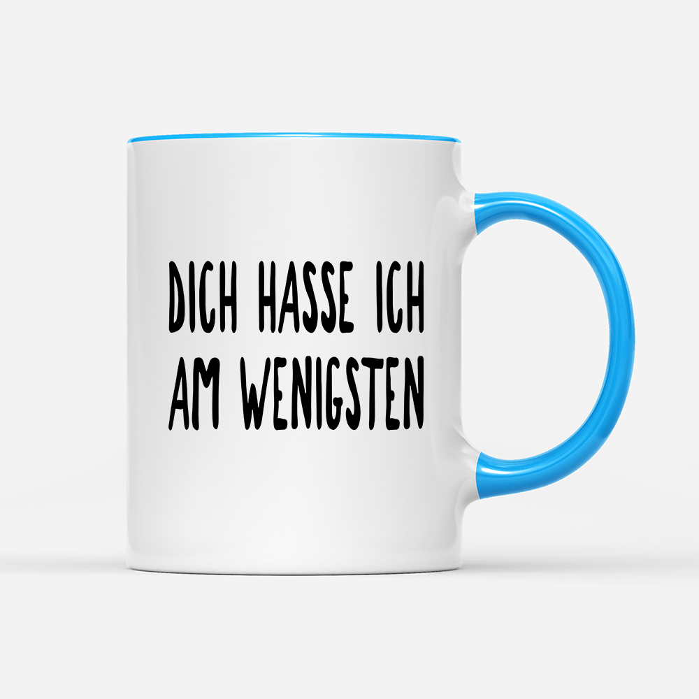 Tasse Dich hasse ich am wenigsten - Schwarzer - Kaffee