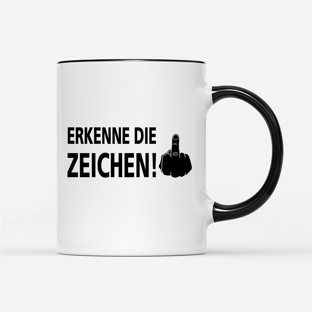 Tasse Erkenne die Zeichen - Schwarzer - Kaffee