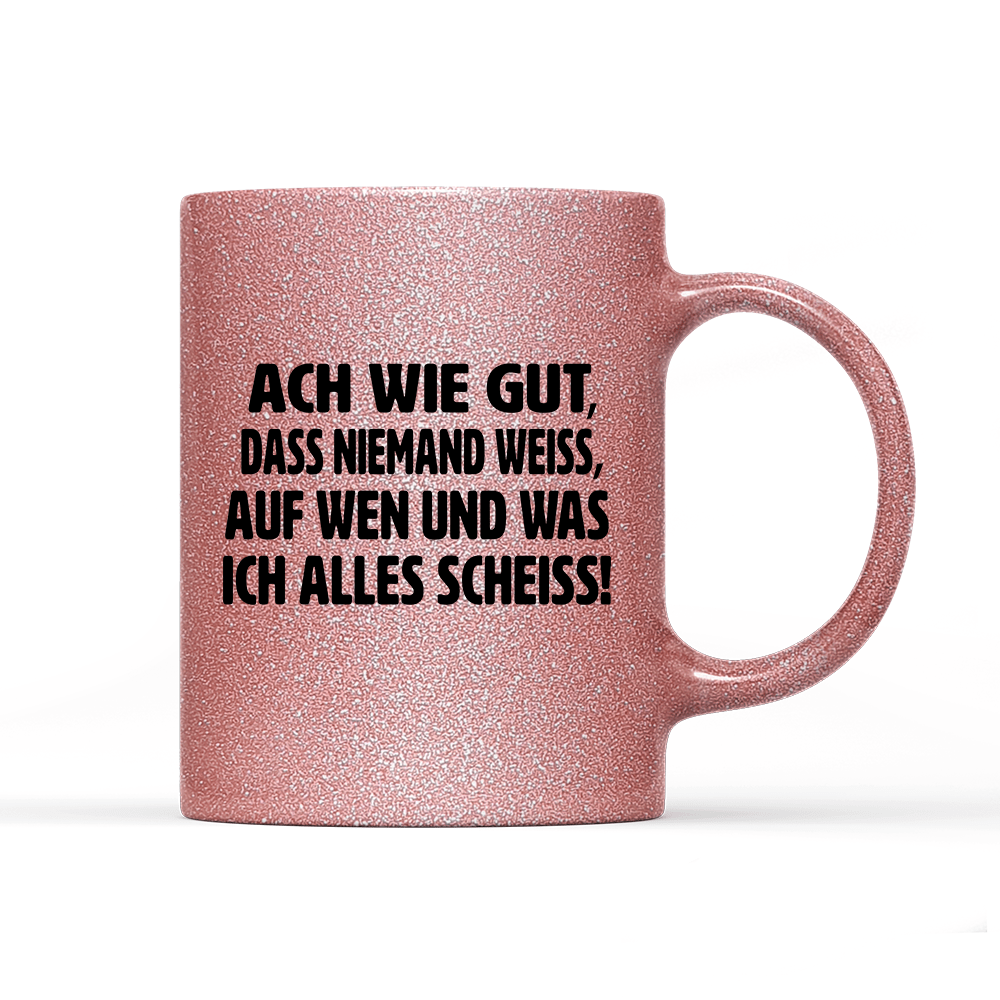 Tasse Glitzer Edition ach wie gut - Schwarzer - Kaffee