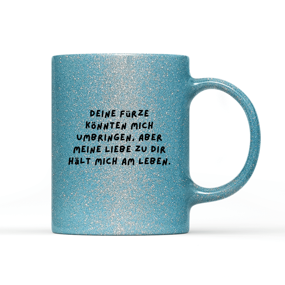 Tasse Glitzer Edition Deine Fürze könnten mich umbringen - Schwarzer - Kaffee